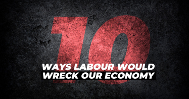 10 ways Labour would wreck our economy